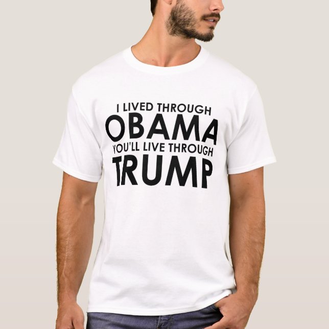 T-shirt J'ai vécu par Obama, vous vivrai par l'atout (Devant)