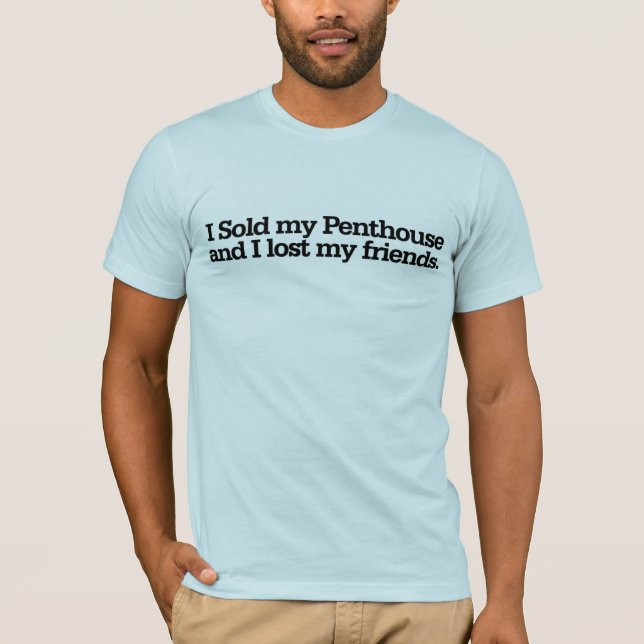 T-shirt J'ai vendu ma penthouse (Devant)