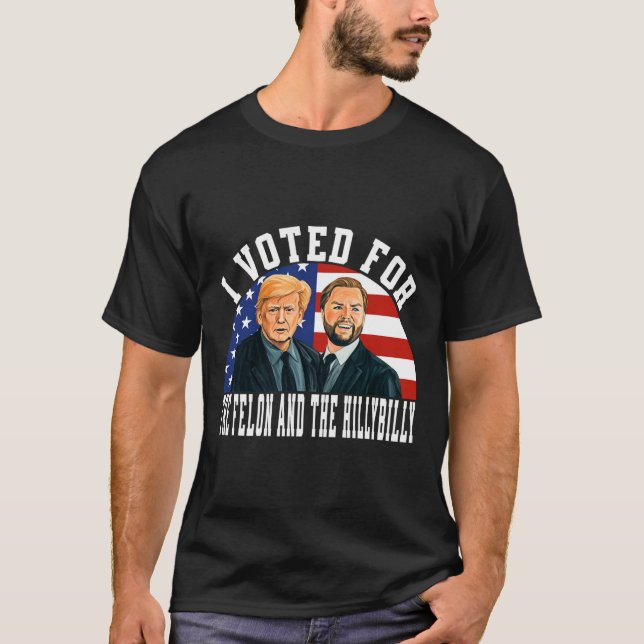 T-shirt J'Ai Voté Pour Le Felon Et Le Hillbilly (Devant)