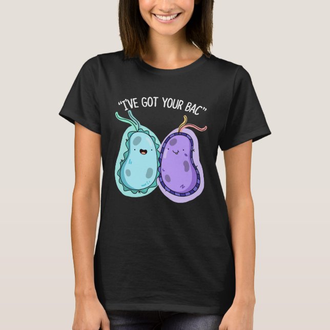T-shirt J'ai votre Bac Funny Bacteria Pun Dark BG (Devant)