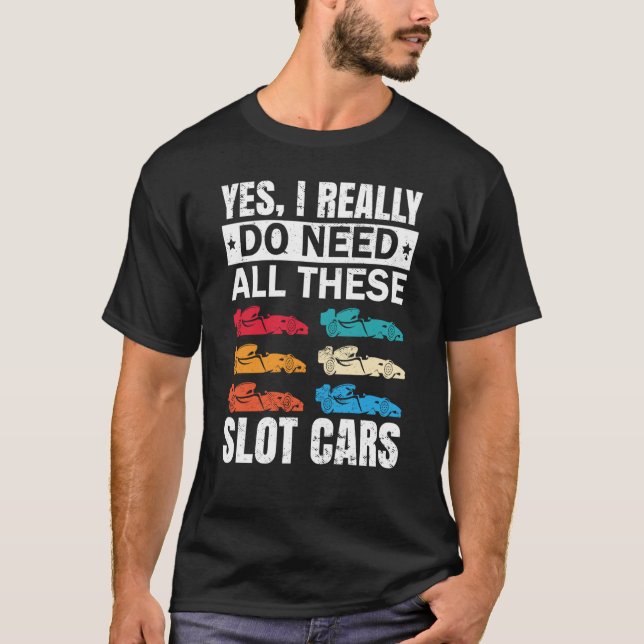 T-shirt J'Ai Vraiment Besoin De Tous Ces Fente Car Racing  (Devant)