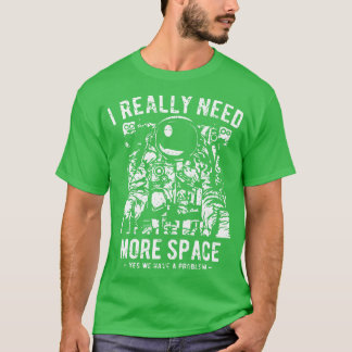 T-shirt J'Ai Vraiment Besoin D'Espace