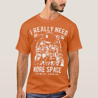T-shirt J'Ai Vraiment Besoin D'Espace