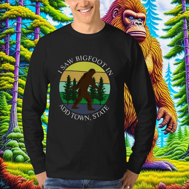 T-shirt J'ai vu Bigfoot in (Ajouter Ville et État) Personn (Créateur téléchargé)