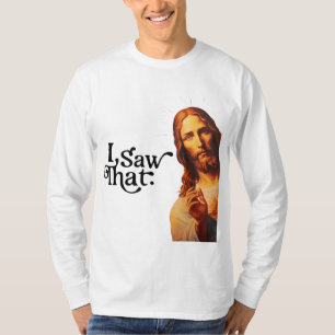 T-shirt J'Ai Vu Ça, Jésus Art, J'Ai Vu Que Jésus