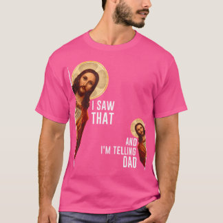 T-shirt J'Ai Vu Que Je Dis À Papa Qu'Il Est Drôle De Relig