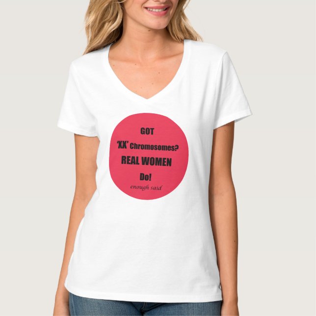 T-shirt J'Ai XX Chromosomes Véritables Femmes Faire! (Devant)