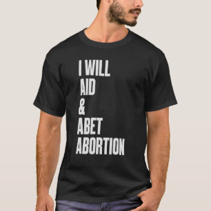 T-shirt J'aiderai et j'abandonnerai