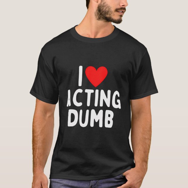 T-shirt J'Aime Agir Dumb (Devant)