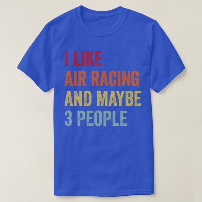 T-shirt J'Aime Air Racing Peut-Être 3 Personnes (Design devant)