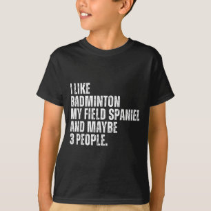T-shirt J'aime Amateur de Badminton Propriétaire de Spanie