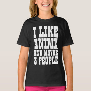 T-SHIRT J'AIME ANIME ET PEUT-ÊTRE 3 PERSONNES