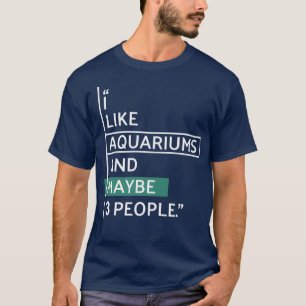 T-shirt J'aime Aquariums et peut-être 3 personnes