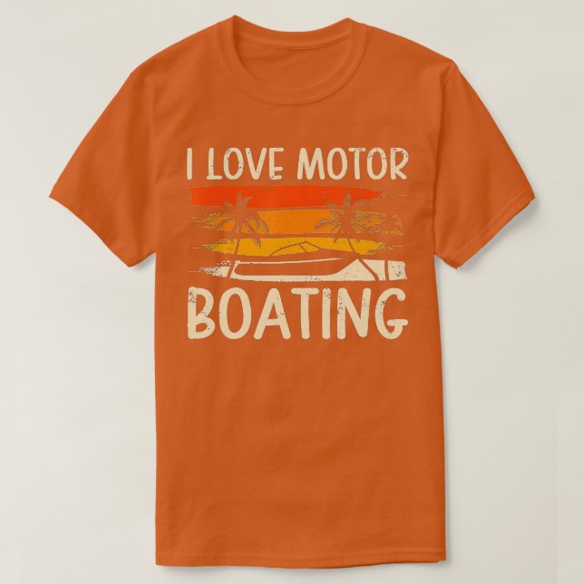 T-shirt J'Aime Bateau À Moteur Funny Bateau À Bateau À Mot (Design devant)
