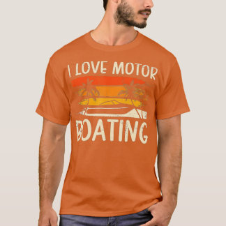 T-shirt J'Aime Bateau À Moteur Funny Bateau À Bateau À Mot