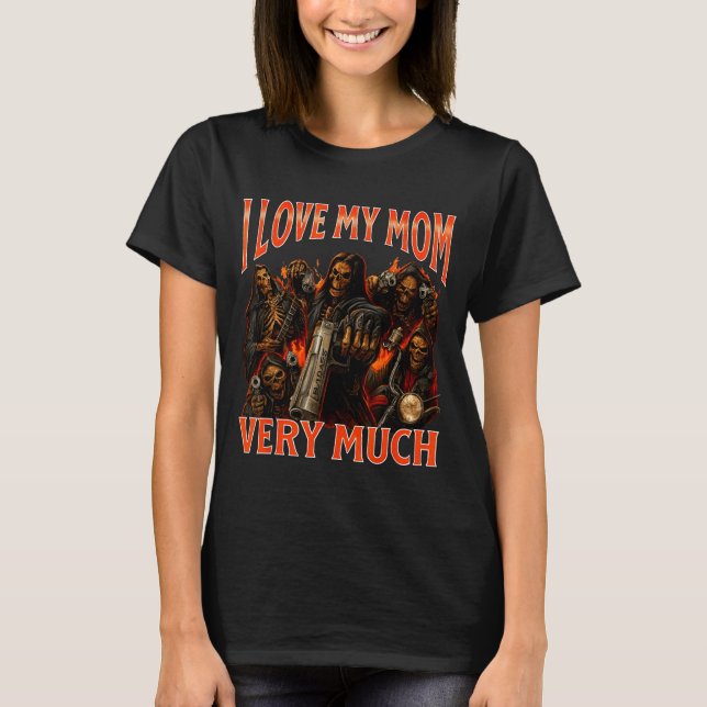 T-shirt J'aime beaucoup ma mère, mème de squelette drôle (Devant)