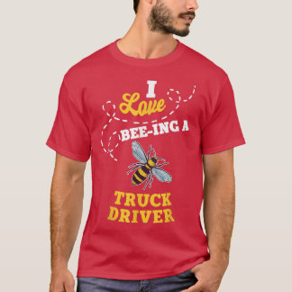 T-shirt J'Aime BeeIng Un Chauffeur Camion Miel Bee Profess