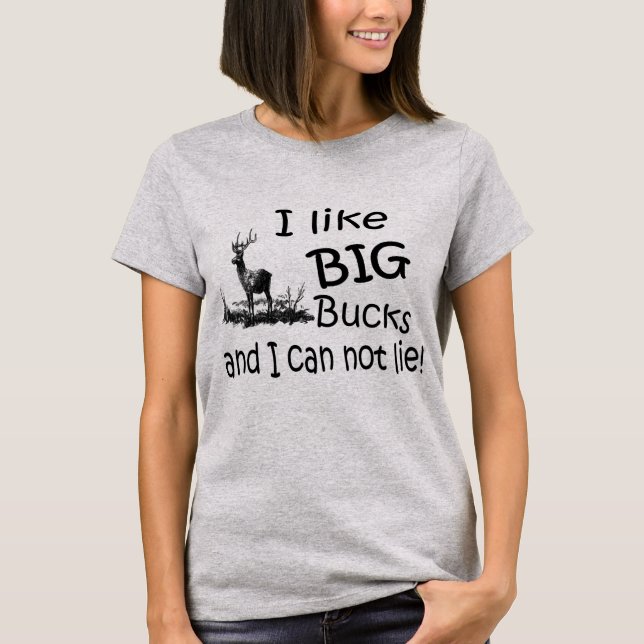 T-shirt J'aime Big Bucks et je ne peux pas mentir (Devant)