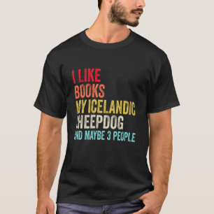 T-shirt J'aime Books My Icelandic sheepdog et peut-être 3