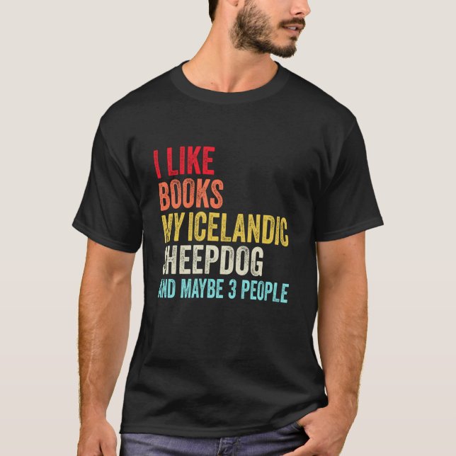 T-shirt J'aime Books My Icelandic sheepdog et peut-être 3  (Devant)