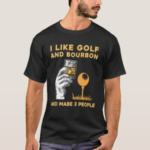 T-shirt J'Aime Bourbon Et Golf Et Peut-Être 3 Personnes Go