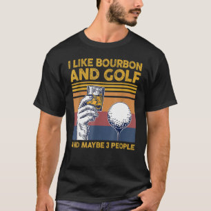 T-shirt J'Aime Bourbon Et Golfs Et Maybes 3 Personnes Drôl