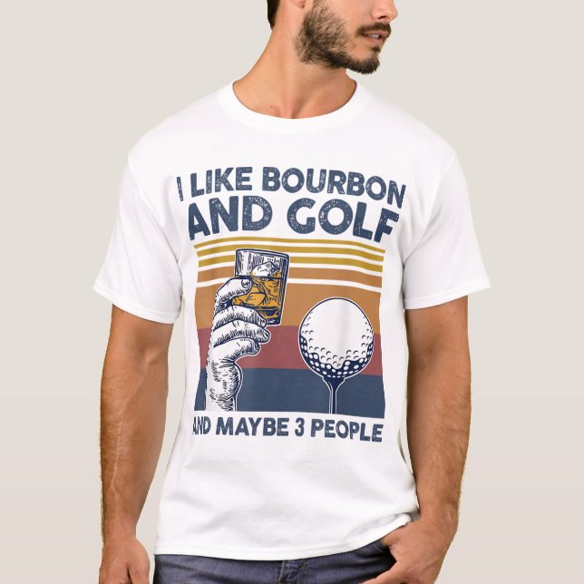 T-shirt J'aime Bourbon et le golf et peut-être 3 personnes (Devant)