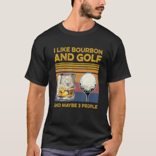 T-shirt J'Aime Bourbon Et Peut-Être 3 Personnes Golf Vin
