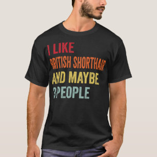 T-shirt J'Aime British Shorthair Peut-Être 3 Personnes