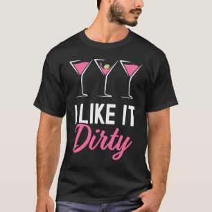 T-shirt J'Aime Ça Sale Martini Verre Sale Boire Happy H