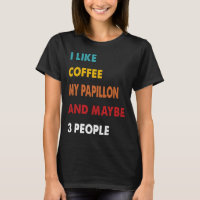 J'Aime Café Mon Papillon Et Peut-Être 3 Personnes 