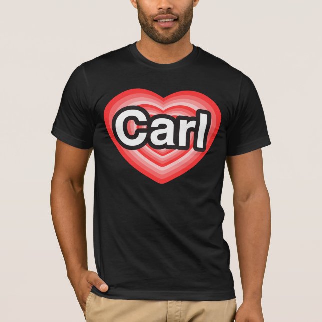 T-shirt J'aime Carl. Je t'aime Carl. Cœur (Devant)