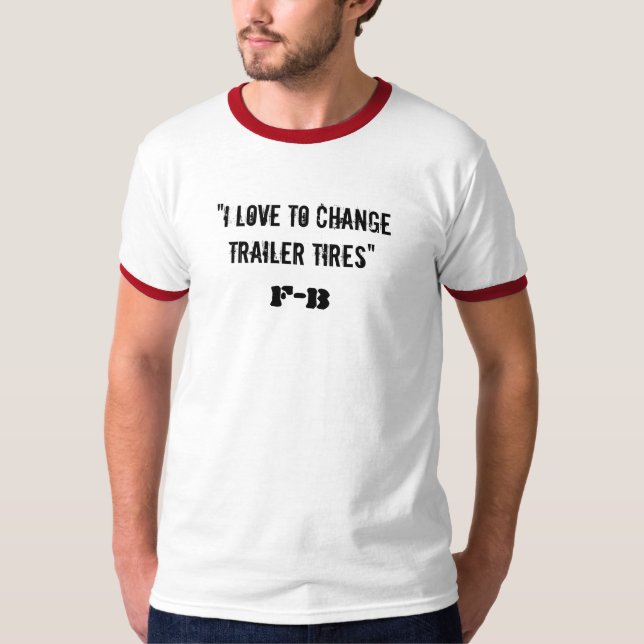 T-shirt "J'aime changer des pneus de remorque", FB (Devant)