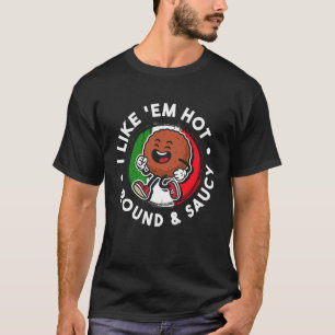 T-shirt J'aime Chaud Rond Et Sauvage Boulette de Viande Am