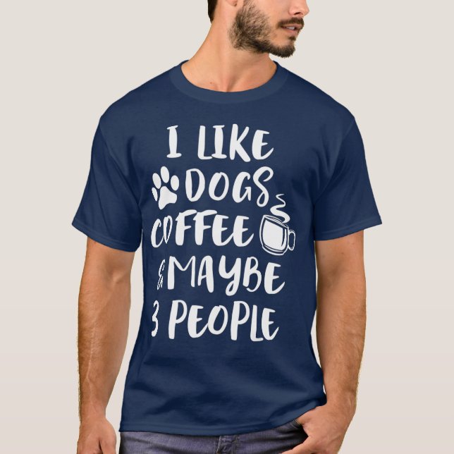 T-shirt J'AIME CHIENS CAFÉ PEUT-ÊTRE 3 PERSONNES Drôle Chi (Devant)