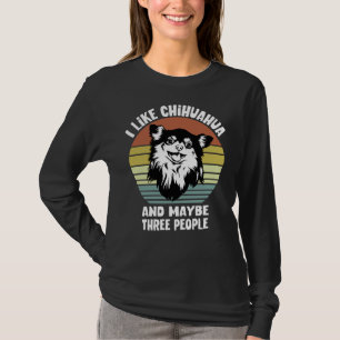 T-shirt J'Aime Chihuahua Et Peut-Être Trois Personnes Retr