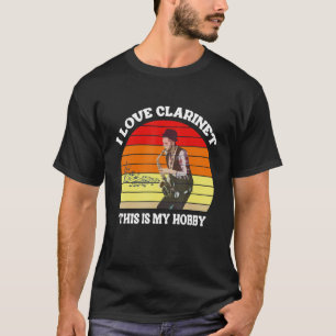 T-shirt J'Aime Clarinet C'Est Mon Jour Hobby Clarinet