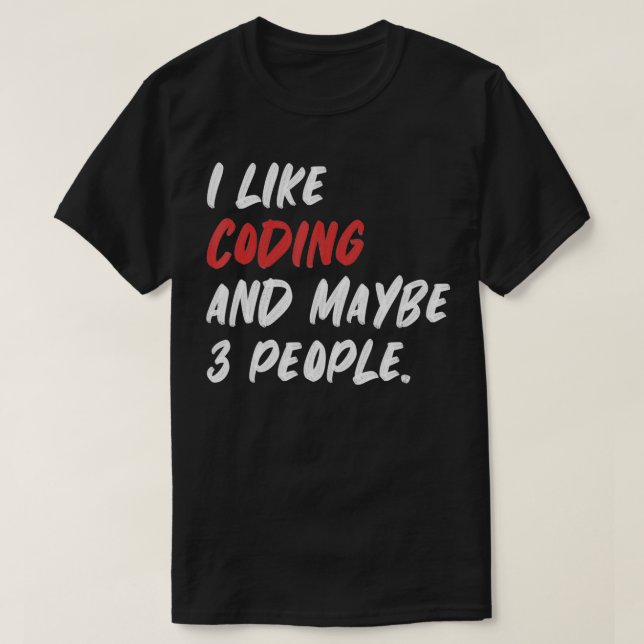 T-shirt J'Aime Coder Et Peut-Être 3 Personnes Programmer (Design devant)