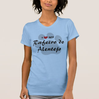 T-shirt J'aime (coeur) mon Rafeiro fais l'Alentejo