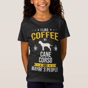 T-Shirt J'Aime Coffee Cane Corso Peut-Être 3 Personnes Amo