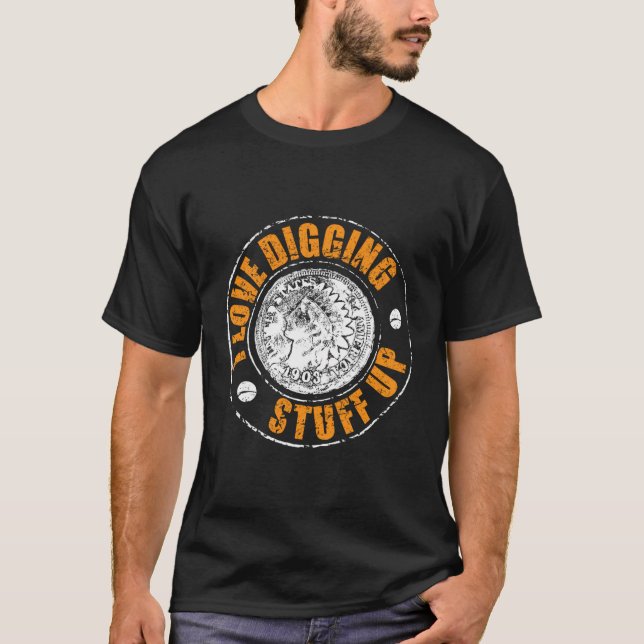 T-shirt J'Aime Creuser Des Trucs En Métal Détecter Le Swea (Devant)