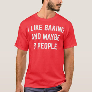 T-shirt J'Aime Cuire Et Peut-Être 3 Personnes Desserts Gât