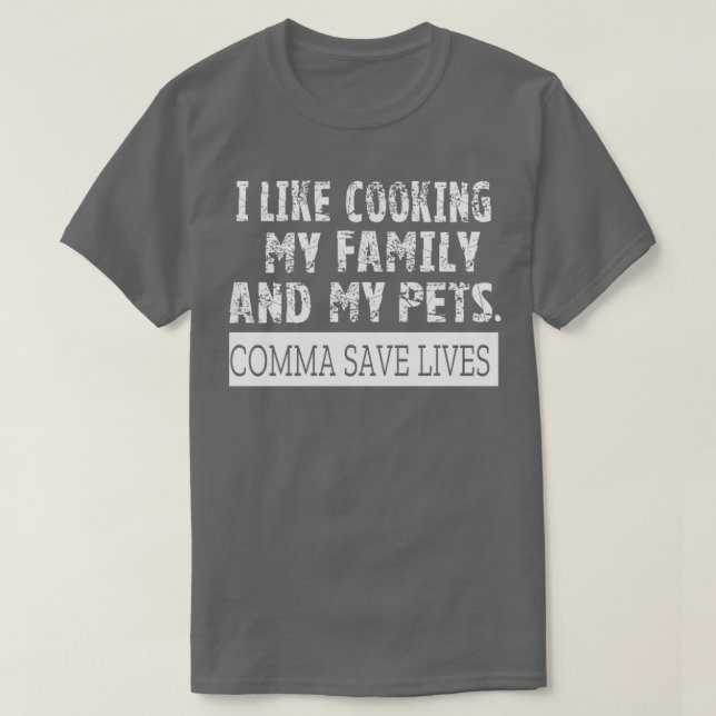 T-shirt J'aime cuisine ma famille mes animaux de compagnie (Design devant)