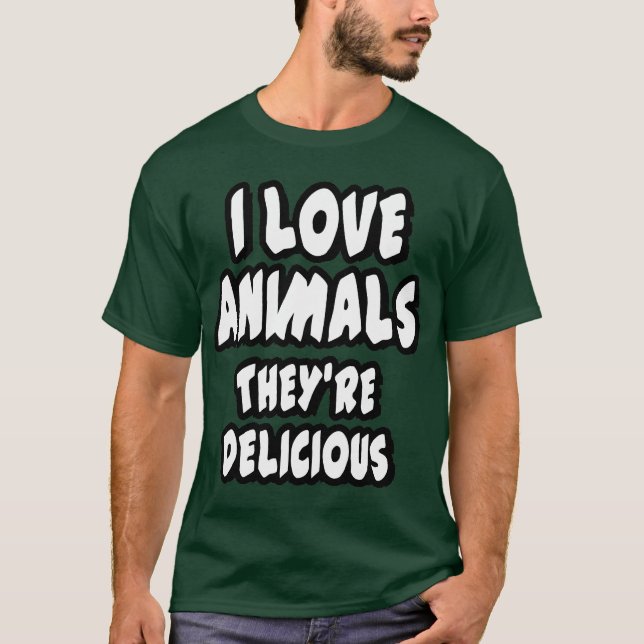 T-shirt J'aime des animaux - ils sont délicieux (Devant)