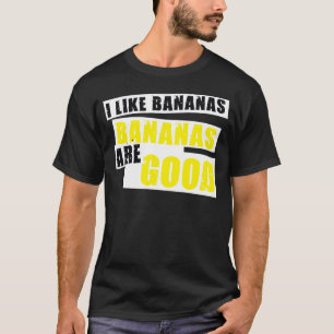 T-shirt J'aime des bananes - les bananes sont bonnes