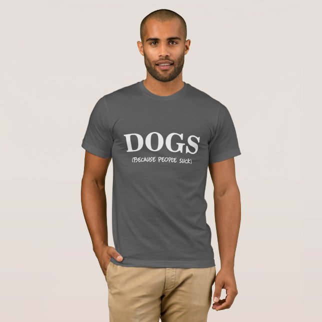 T-SHIRT J'AIME DES CHIENS, LES GENS SUCE (Devant entier)