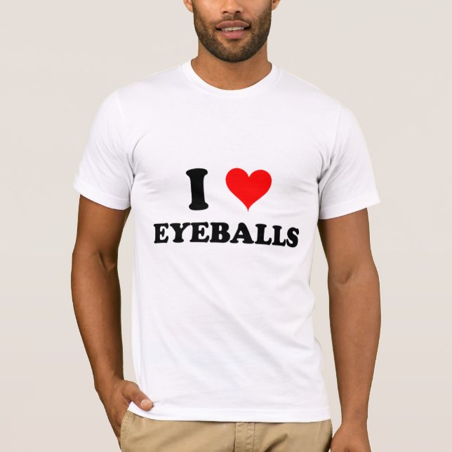 T-shirt J'aime des globes oculaires (Devant)