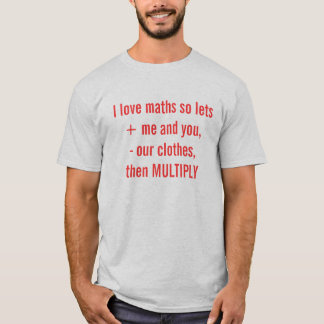 T-shirt J'aime des maths ainsi laisse + moi et vous, -