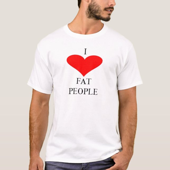 T-SHIRT J'AIME DES PERSONNES DE FAT (Devant)