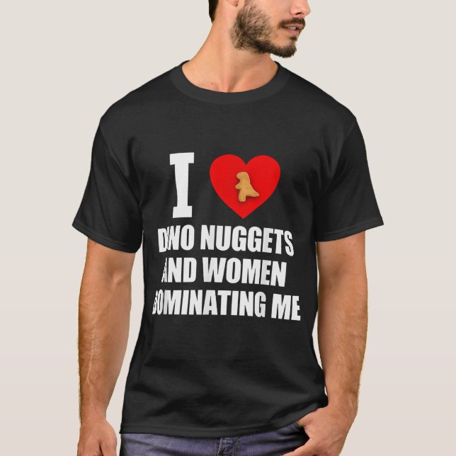 T-shirt J'Aime Dino Nuggets Et Femmes (Devant)